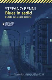 Ebook Blues in sedici di Stefano Benni edito da Feltrinelli Editore