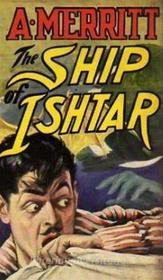 Ebook The Ship of Ishtar di Abraham Merritt edito da Reading Essentials