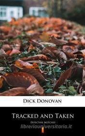 Ebook Tracked and Taken di Dick Donovan edito da Ktoczyta.pl