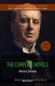 Ebook Henry James: The Complete Novels di Henry James edito da Book House Publishing