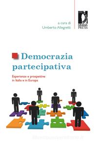 Ebook Democrazia partecipativa di Allegretti, Umberto edito da Firenze University Press