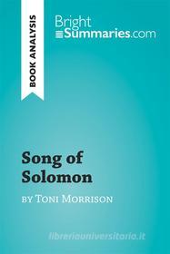 Ebook Song of Solomon by Toni Morrison (Book Analysis) di Bright Summaries edito da BrightSummaries.com