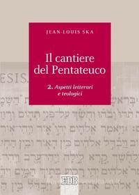 Ebook Il Cantiere del Pentateuco 2 di Jean-Louis Ska edito da EDB - Edizioni Dehoniane Bologna