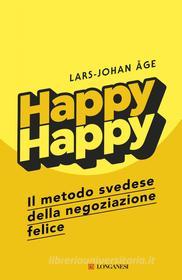 Ebook Happy Happy - Edizione italiana di Lars-Johan Åge edito da Longanesi