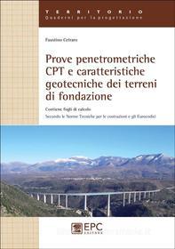 Ebook Prove penetrometriche CPT e caratteristiche geotecniche dei terreni di fondazione di Faustino Cetraro edito da EPC Srl Socio Unico