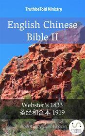 Ebook English Chinese Bible II di Truthbetold Ministry edito da TruthBeTold Ministry
