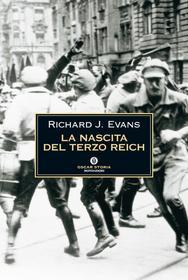 Ebook La nascita del Terzo Reich di Evans Richard J. edito da Mondadori