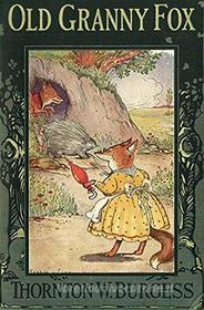 Ebook Old Granny Fox di Thornton W. Burgess edito da Reading Essentials