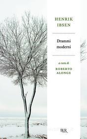 Ebook Drammi moderni di Ibsen Henrik edito da BUR