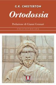 Ebook Ortodossia di Gilbert Keith Chesterton edito da Lindau