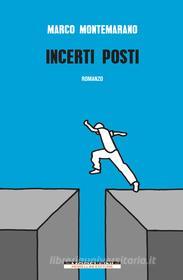 Ebook Incerti posti di Montemarano Marco edito da Morellini Editore