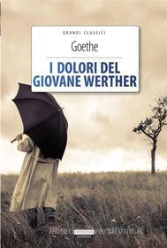 Ebook I dolori del giovane Werther di J. Wolfgang Goethe edito da Crescere