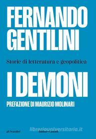 Ebook I demoni. Storie di letteratura e geopolitica di Fernando Gentilini edito da Baldini+Castoldi