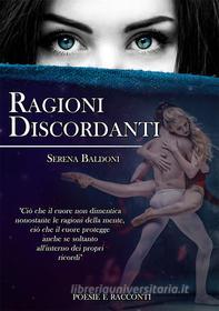 Ebook Ragioni discordanti di Serena Baldoni edito da Serena Baldoni