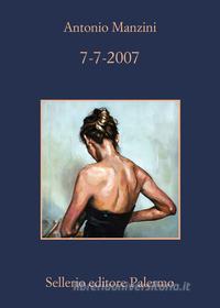 Ebook 7-7-2007 di Antonio Manzini edito da Sellerio Editore