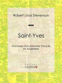 Ebook Saint-Yves di Robert Louis Stevenson edito da Ligaran