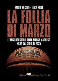Ebook La La follia di marzo di Luca Ngoi, Fabio Sacchi edito da Ultra