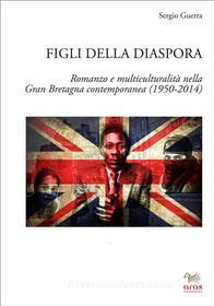 Ebook Figli della diaspora di Sergio Guerra edito da Aras Edizioni