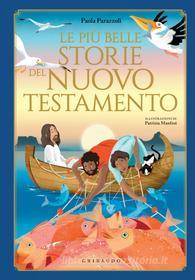Ebook Le più belle storie del Nuovo Testamento di AA.VV. edito da Edizioni Gribaudo