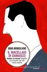 Ebook Il macellaio di Damasco di Anna Momigliano edito da VandA edizioni