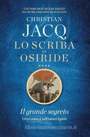 Ebook Lo scriba di Osiride. Il grande segreto di Christian Jacq edito da Tre60