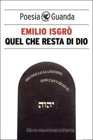 Ebook Quel che resta di Dio di Emilio Isgrò edito da Guanda