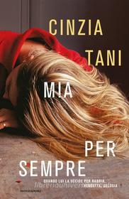 Ebook Mia per sempre di Tani Cinzia edito da Mondadori