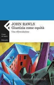 Ebook Giustizia come equità di John Rawls edito da Feltrinelli Editore