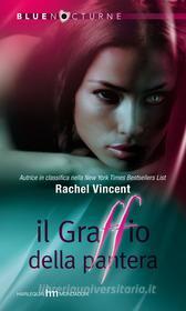 Ebook Il graffio della pantera di Rachel Vincent edito da HarperCollins Italia