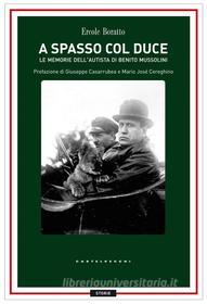 Ebook A spasso col duce di Ercole Boratto edito da Castelvecchi