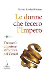 Ebook Le Donne che fecero l'Impero di Marisa Ranieri Panetta edito da Carocci Editore