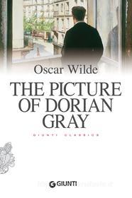 Ebook The Picture of Dorian Gray di Wilde Oscar edito da Giunti