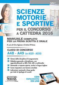 Ebook Scienze motorie e sportive per il Concorso a Cattedra 2016 di Ciro Agizza, Cristiana D'Anna edito da Edizioni Simone