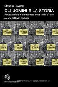 Ebook Gli uomini e la storia di Claudio Pavone edito da Bollati Boringhieri