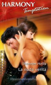 Ebook La nuda verità di Shannon Hollis edito da HarperCollins Italia