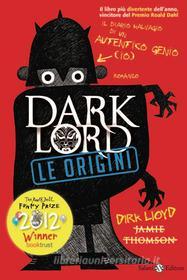 Ebook Dark Lord di Jamie Thomson edito da Salani Editore