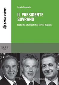 Ebook Il Presidente sovrano di Sergio Imparato edito da Pisa University Press Srl