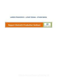 Ebook Distretti produttivi siciliani di Francesco Liardo, Tiziana Lipari, Maria Stassi edito da Youcanprint
