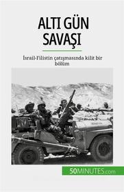 Ebook Alt? Gün Sava?? di Héloïse Malisse edito da 50Minutes.com (TU)