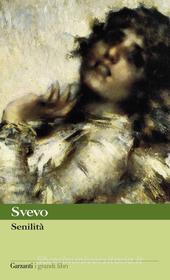 Ebook Senilità di Italo Svevo edito da Garzanti classici