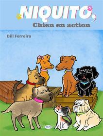 Ebook Niquito, Chien En Action. di Dill Ferreira edito da Tektime