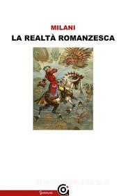 Ebook La realtà romanzesca di Mino Milani edito da Gammarò Editore