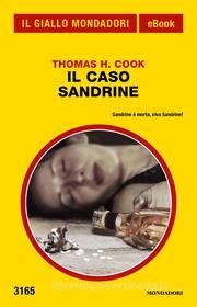 Ebook Il caso Sandrine (Il Giallo Mondadori) di Cook Thomas H. edito da Mondadori