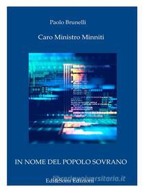 Ebook Caro Ministro Minniti di Dottor Paolo Brunelli edito da Edi&Sons Edizioni
