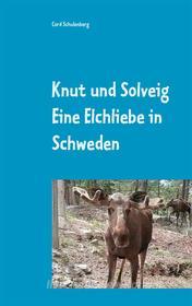 Ebook Knut der Elch und Solveig di Cord Schulenberg edito da Books on Demand