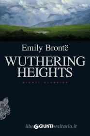 Ebook Wuthering Heights di Brontë Emily edito da Giunti