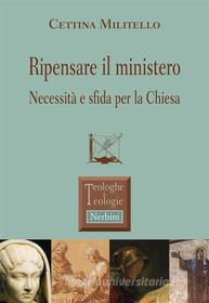 Ebook Ripensare il ministero di Cettina Militello edito da Edizioni Nerbini