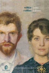 Libro Ebook Uomo e donna di Wilkie Collins di Fazi Editore