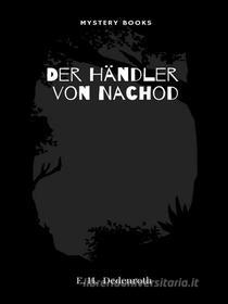 Libro Ebook Der Händler von Nachod di E. H Dedenroth di Librorium Editions