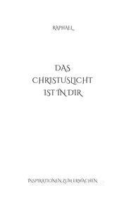 Ebook Das Christuslicht ist in Dir di Robert Raphael Reiter edito da Books on Demand